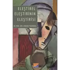 Eleştirel Eleştirinin Eleştirisi