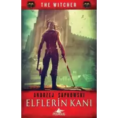 Elflerin Kanı - The Witcher Serisi 3