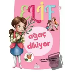 Elif Ağaç Dikiyor - 1