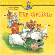 Elif Çiftlikte - İlk Okuma Kitabım