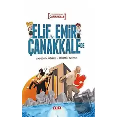 Elif İle Emir Çanakkale’de (Ciltli)