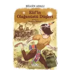 Elif’in Olağanüstü Düşleri