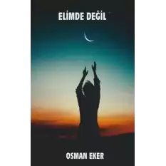 Elimde Değil