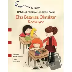 Eliza Başarısız Olmaktan Korkuyor