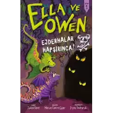 Ejderhalar Hapşırınca! - Ella ve Owen 1 (Ciltli)