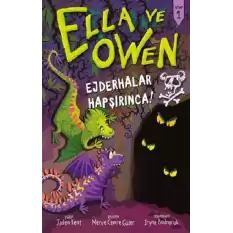 Ella ve Owen 1 - Ejderhalar Hapşırınca! ( Ciltli )