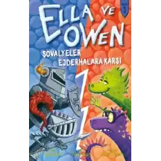 Ella ve Owen 3 - Şövalyeler Ejderhalara Karşı (Ciltli)