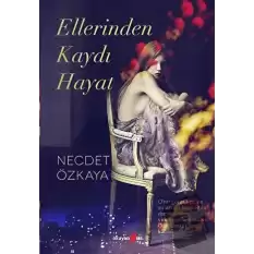 Ellerinden Kaydı Hayat