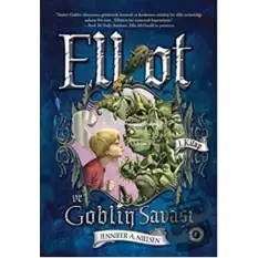 Elliot ve Goblin Savaşı 1. Kitap