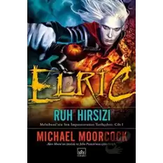 Elric : Ruh Hırsızı