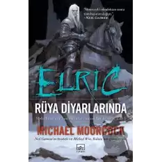 Elric - Rüya Diyarlarında (Cilt 5)