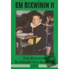 Em Bixwinin 2