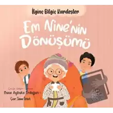 Em Nine’nin Dönüşümü - İlginç Bilgiç Kardeşler