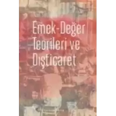 Emek-Değer Teorileri ve Dışticaret