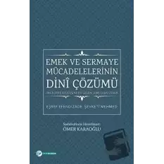 Emek ve Sermaye Mücadelelerinin Dini Çözümü