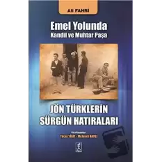 Emel Yolunda Kandil ve Muhtar Paşa