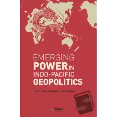 Emerging Power İn İndo - Pacific Geopolitics