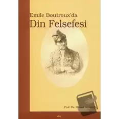 Emile Boutroux’da Din Felsefesi