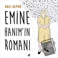 Emine Hanım’ın Romanı