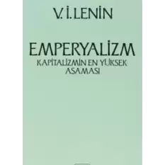 Emperyalizm Kapitalizmin En Yüksek Aşaması