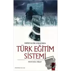 Emperyalizm Kıskacında Türk Eğitim Sistemi