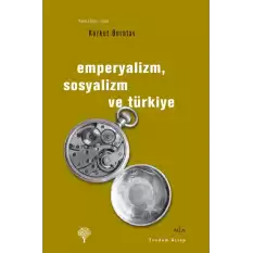 Emperyalizm, Sosyalizm ve Türkiye