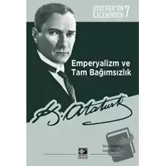 Emperyalizm ve Tam Bağımsızlık