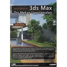 Emrah Çelik ile 3ds Max Dış Mekan Uygulamaları