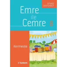 Emre ile Cemre 8 - Kermeste