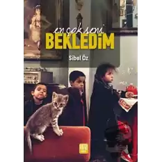 En Çok Seni Bekledim