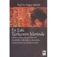 En Eski Türkçenin İzlerinde