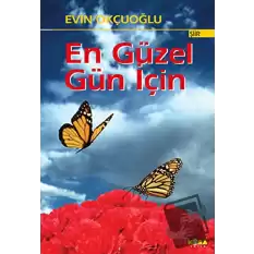 En Güzel Gün İçin