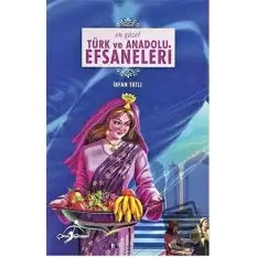 En Güzel Türk ve Anadolu Efsaneleri