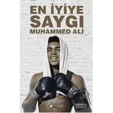 En İyiye Saygı: Muhammed Ali