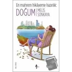 En Mahrem Hikayeme Hazırlık: Doğum