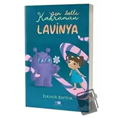 En Tatlı Kahraman Lavinya