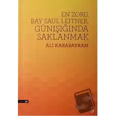 En Zoru, Bay Saul Leitner, Günışığında Saklanmak