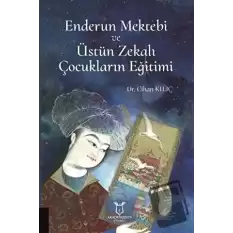 Enderun Mektebi ve Üstün Zekalı Çocukların Eğitimi