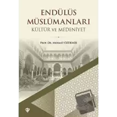 Endülüs Müslümanları - Kültür ve Medeniyet