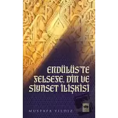 Endülüste Felsefe, Din ve Siyaset İlişkisi