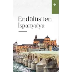 Endülüs’ten İspanya’ya