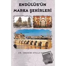 Endülüs’ün Marka Şehirleri