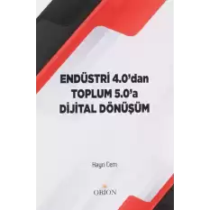 Endüstri 4.0dan Toplum 5.0a Dijital Dönüşüm