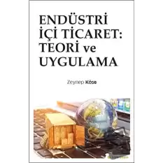 Endüstri İçi Ticaret: Teori ve Uygulama