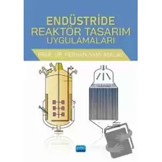 Endüstride Reaktör Tasarım Uygulamaları