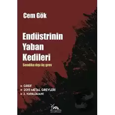 Endüstrinin Yaban Kedileri