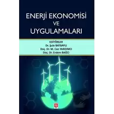 Enerji Ekonomisi ve Uygulamaları