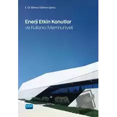 Enerji Etkin Konutlar ve Kullanıcı Memnuniyeti