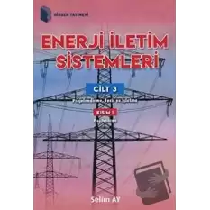 Enerji İletim Sistemleri Cilt 3 Kısım 1