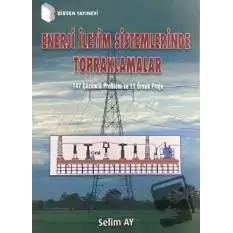 Enerji İletim Sistemlerinde Topraklamalar